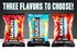 Choose from three delicious flavors!