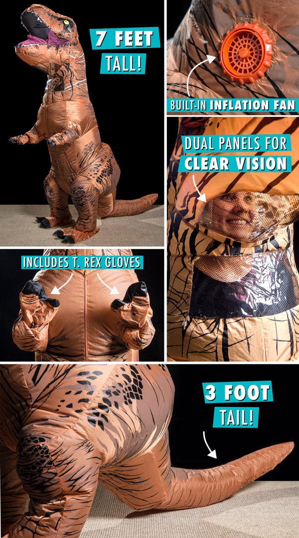 7 feet tall; Built-in inflation fan; Dual panels for clear vision; Includes T. rex gloves; 3-foot tail!