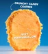 The deliciously sweet marshmallow is enrobed in a crunchy candy coating.