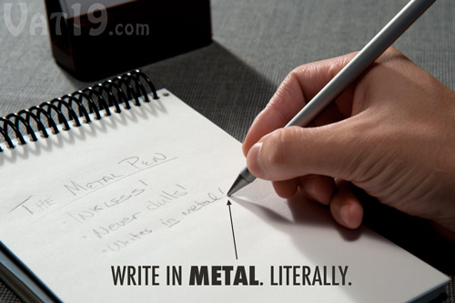 The Metal Beta Pen writes in lead.