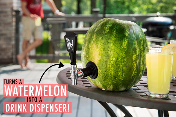 Turns watermelon into a drink dispenser!